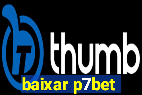 baixar p7bet